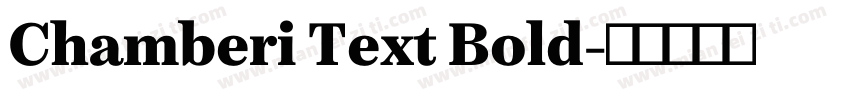 Chamberi Text Bold字体转换